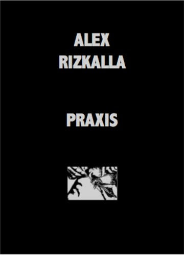 Alex Rizkalla: Praxis