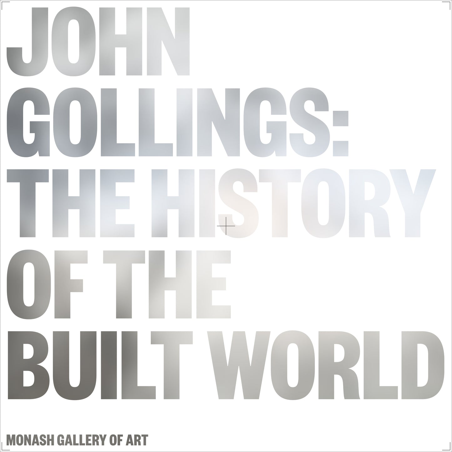 John Gollings - The history of the built world