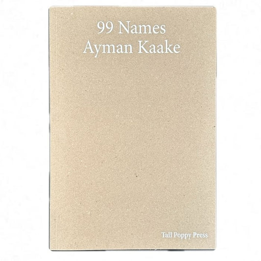 Ayman Kaake - 99 names