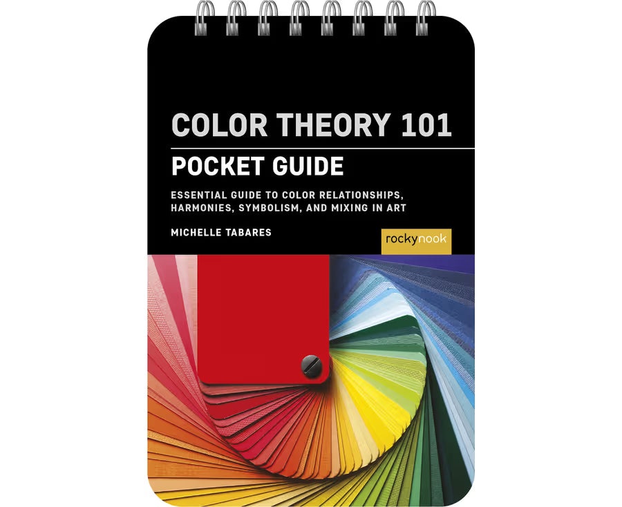 Color Theory 101, pocket guide: Essential Guide to Color Relationships, Symbolism, and Mixing for Artists