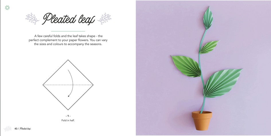 Easy Origami Flowers: 400 pages ready to fold with 10 step-by-step tutorials