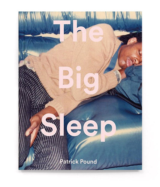 Patrick Pound - The big sleep