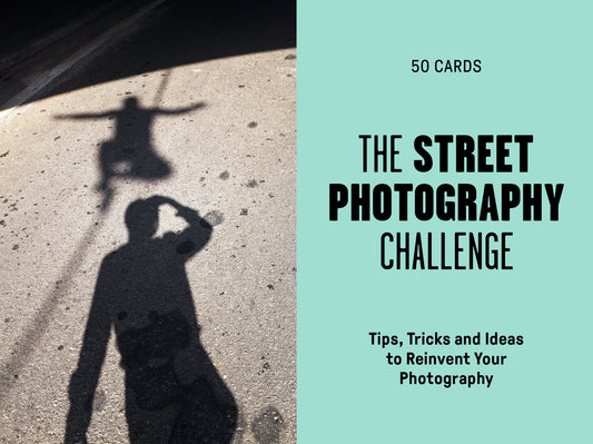 The street photography challenge: 50 tips, tricks and ideas to reinvent your photography