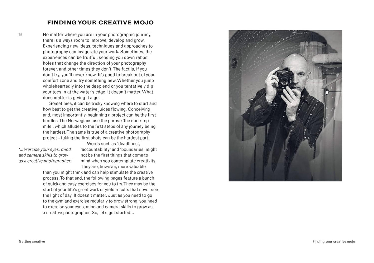 You will be able to take great photos by the end of the is book: A new approach to image-making