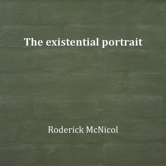 Rod McNicol: The existential portrait